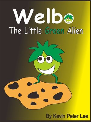 cover image of Welbo the Little Green Alien